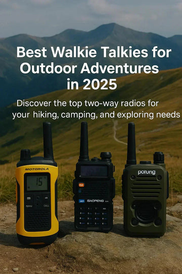 Best Walkie Talkies for Outdoor Adventures in 2025 (UK Buyer’s Guide) - Dicrodelights