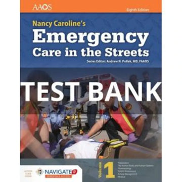 Nancy Caroline's Emergency Care in the Streets 8th Edition by Pollak | Test Bank