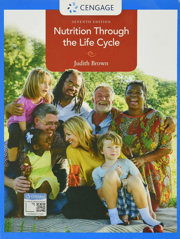 Nutrition Through the Life Cycle 7th Edition by Brown | eBook PDF