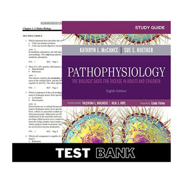 Pathophysiology: The Biologic Basis for Disease 8th Edition by Kathryn L. McCance | Test Bank
