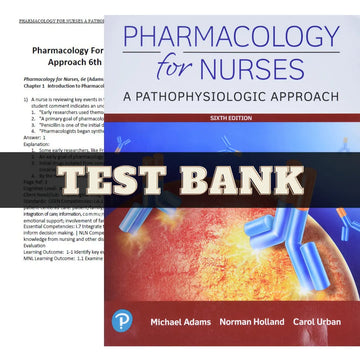 Pharmacology for Nurses: A Pathophysiologic Approach 6th Edition by Adams | Test Bank