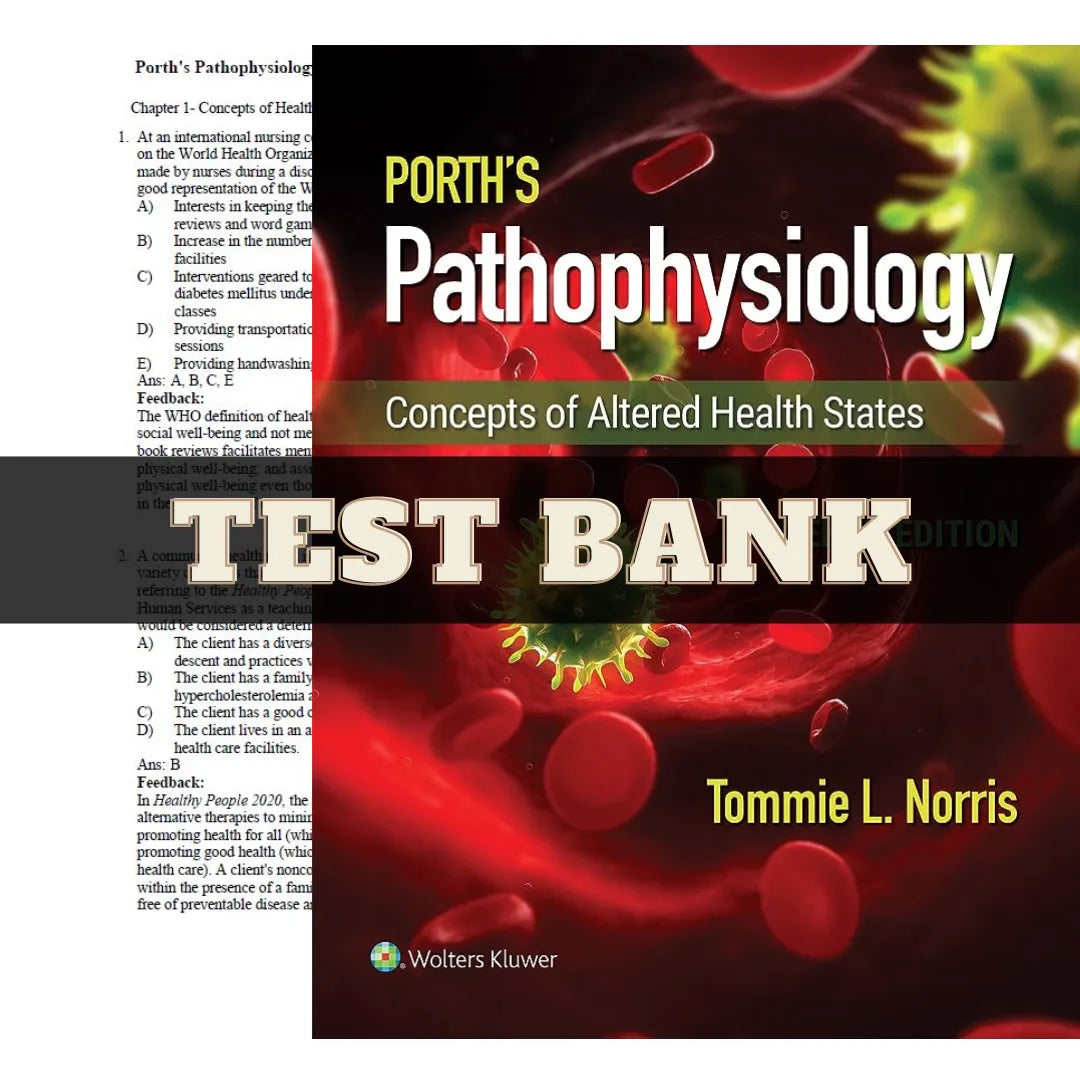 Porth's Pathophysiology: Concepts of Altered Health States 10th Edition by Tommie | Test Bank