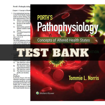 Porth's Pathophysiology: Concepts of Altered Health States 10th Edition by Tommie | Test Bank