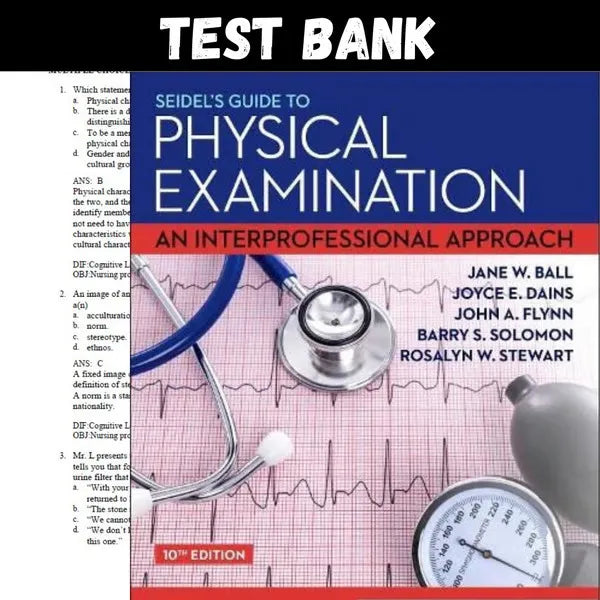 Seidel's Guide to Physical Examination 10th Edition by Ball | Test Bank