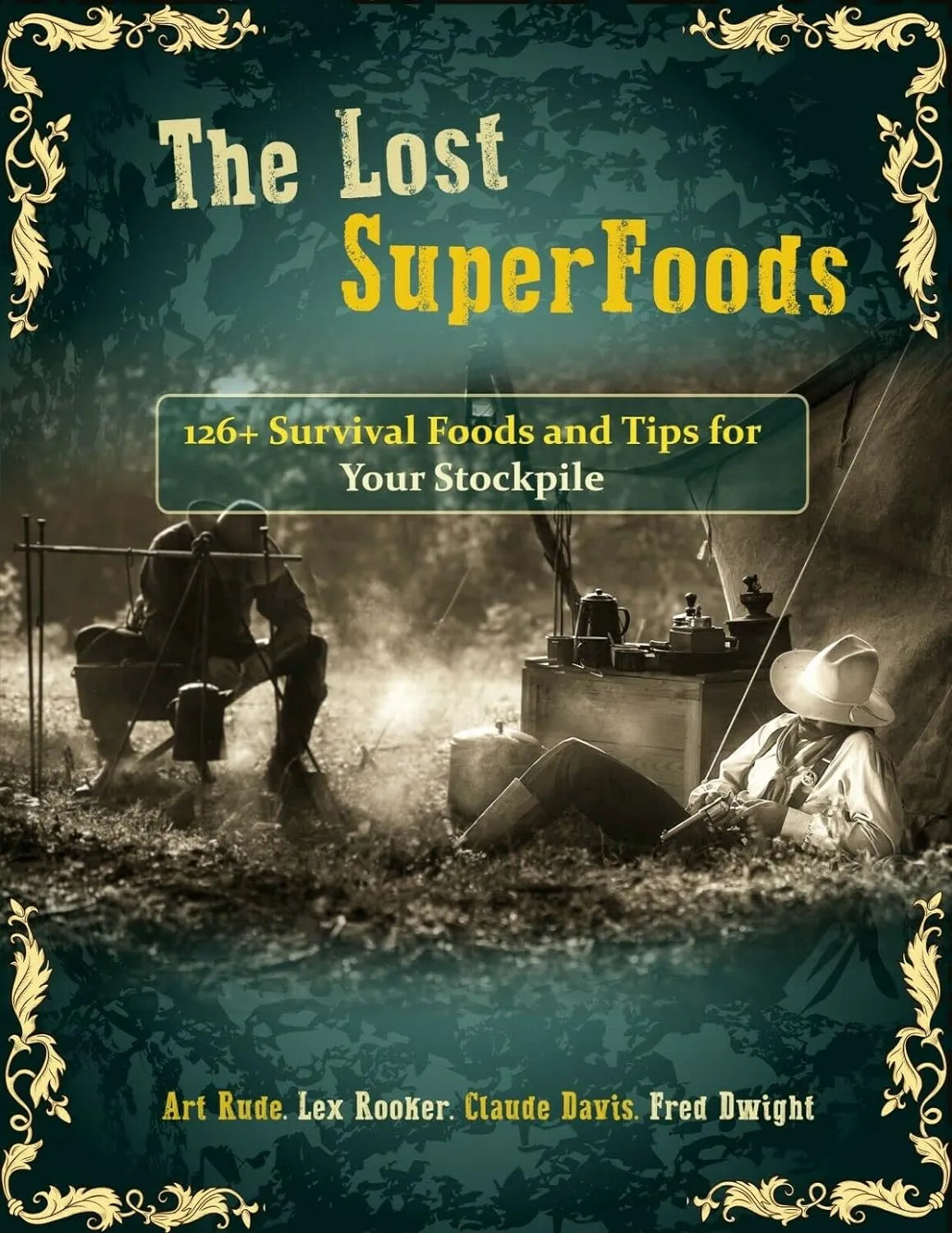 The Lost Superfoods: 126+ Survival Foods and Tips for Your Stockpile | eBook PDF